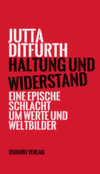 Ditfurth J.  Haltung und Widerstand